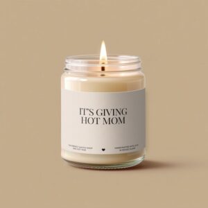 Hot Mom Gift Candle